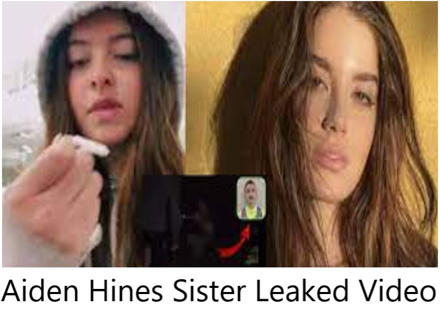 who is Aiden Hines Sister twitter,reddit,tiktok kworld trend