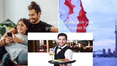 Move to Canada with your girlfriend as a waiter