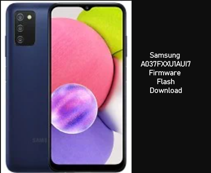 a037fxxu1aui7 firmware download