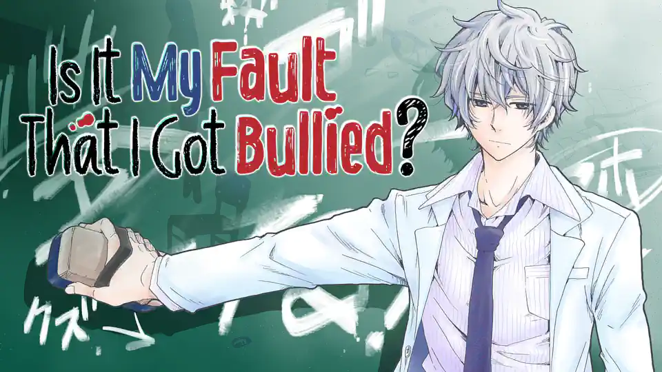 is it my fault that I got bullied chapter 1