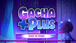 Gacha Plus
