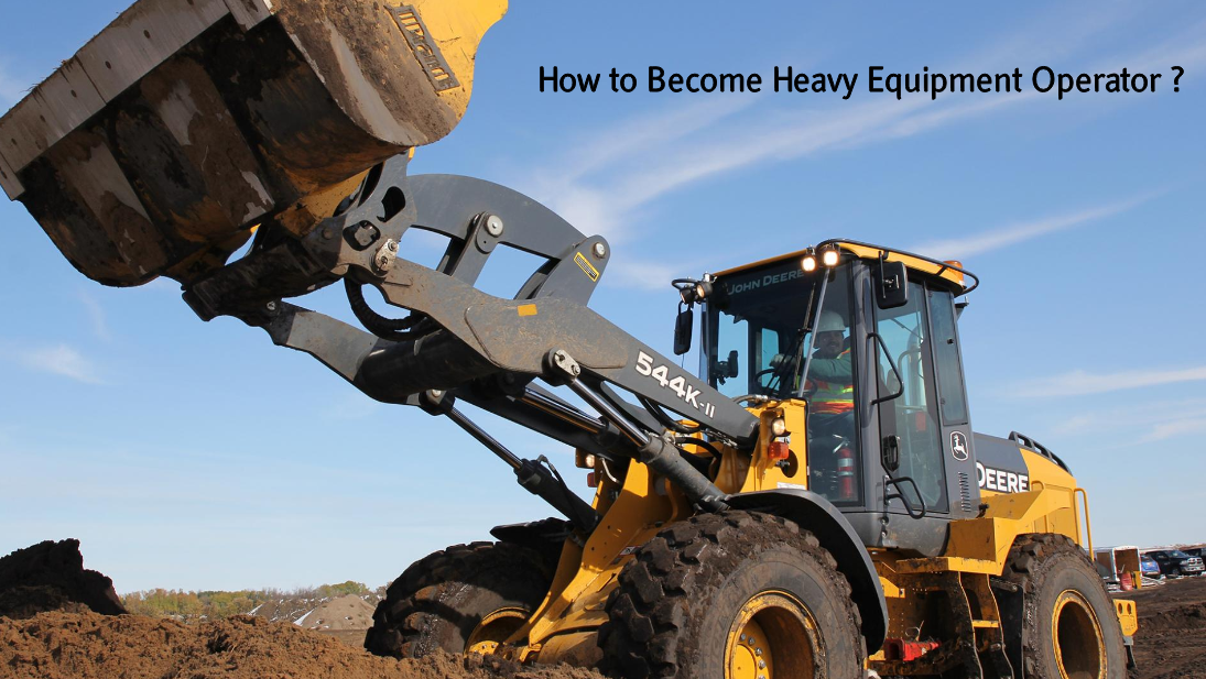 How to become heavy equipment operator inpowin.com
