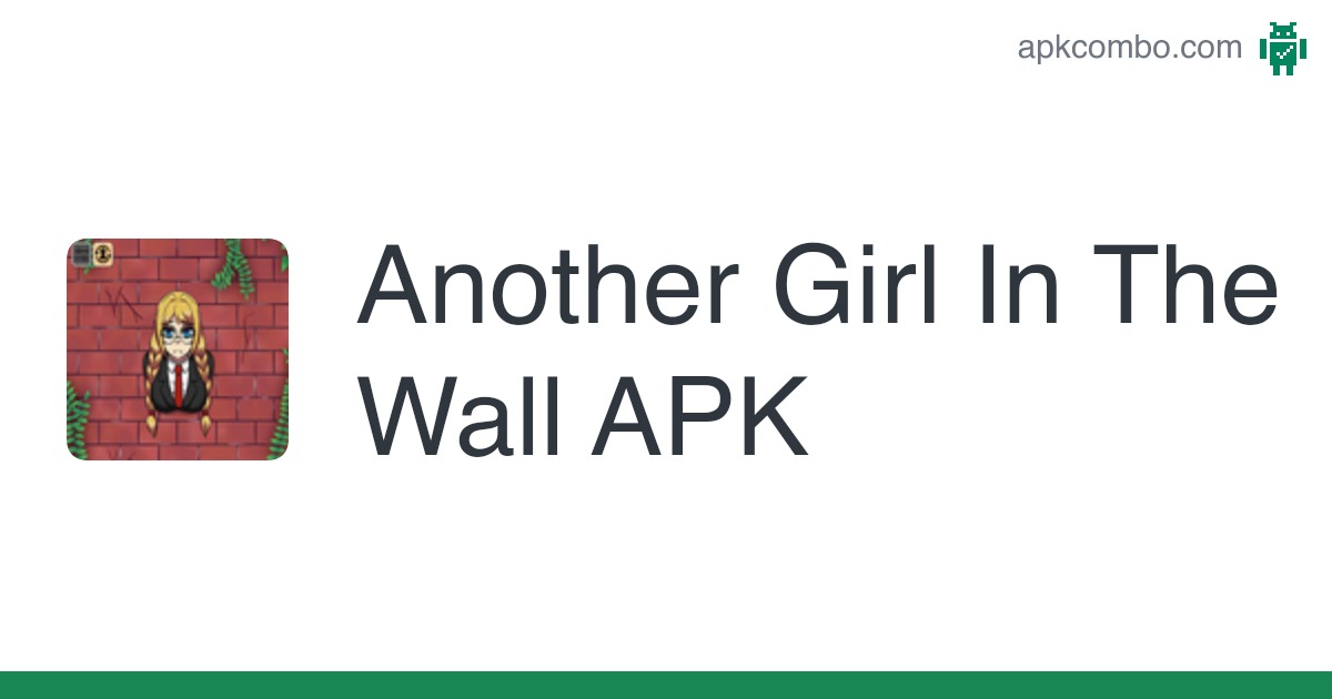 Another Girl In The Wall APK 2023 for Android apkgstore