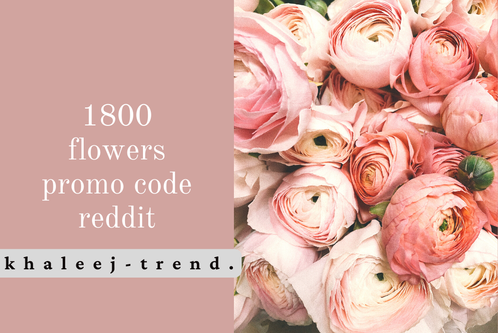 1800 flowers promo code reddit