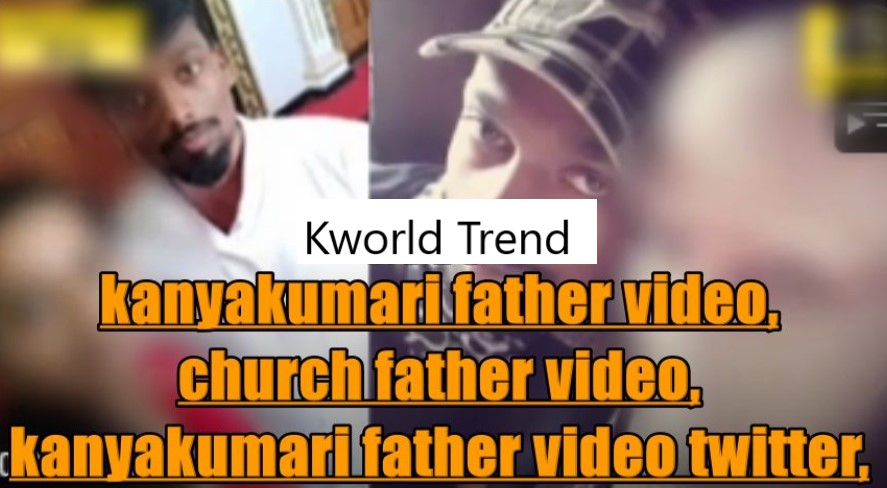 Kanyakumari father video