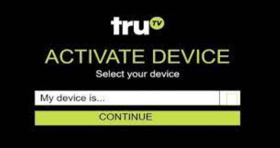How You Can Activate TruTV on my Devices?