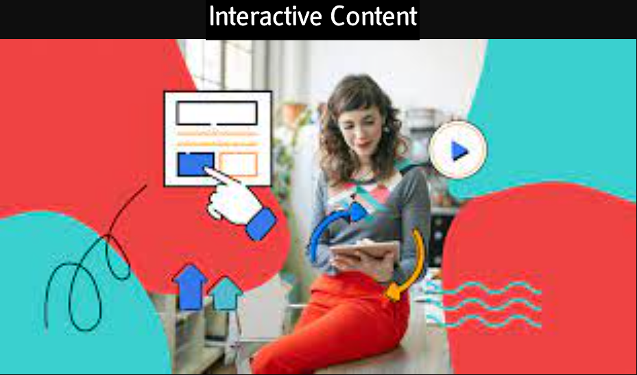 Interactive Content