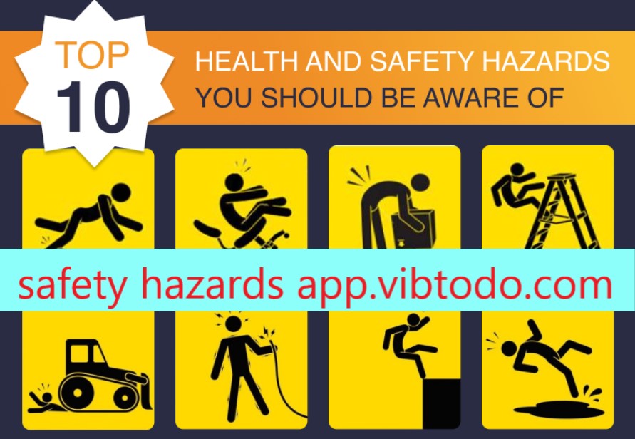 safety hazards app.vibtodo.com