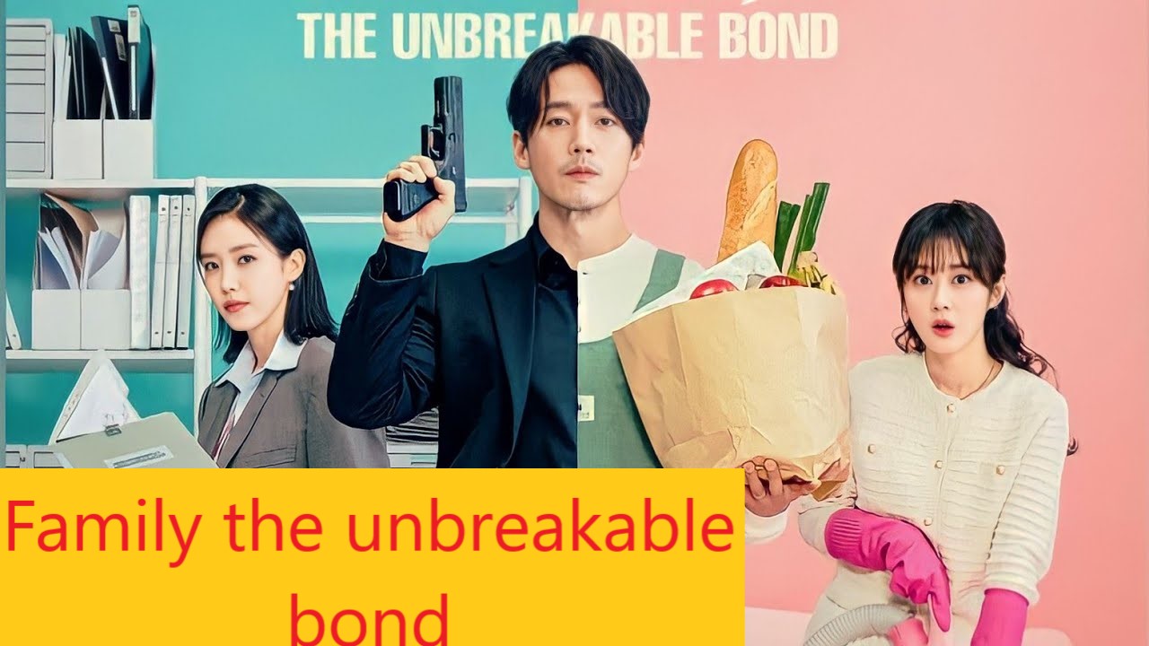 Family the unbreakable bond ep 1 eng sub Myasiantv kworld trend