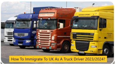 How To Immigrate To UK As A Truck Driver 2023/2024