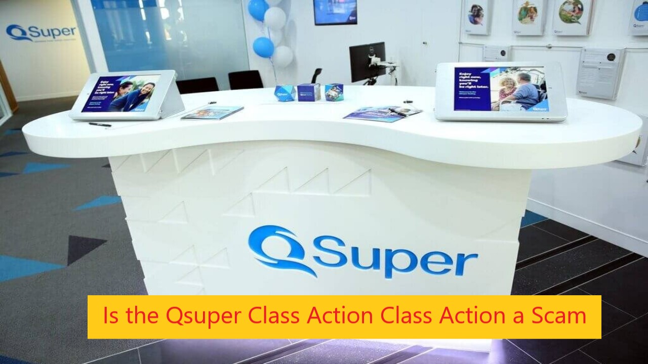 Is the Qsuper Class Action Class Action a Scam kworld trend