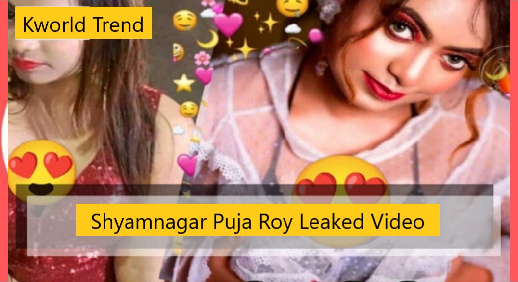 Shyamnagar Puja Roy Leaked Video