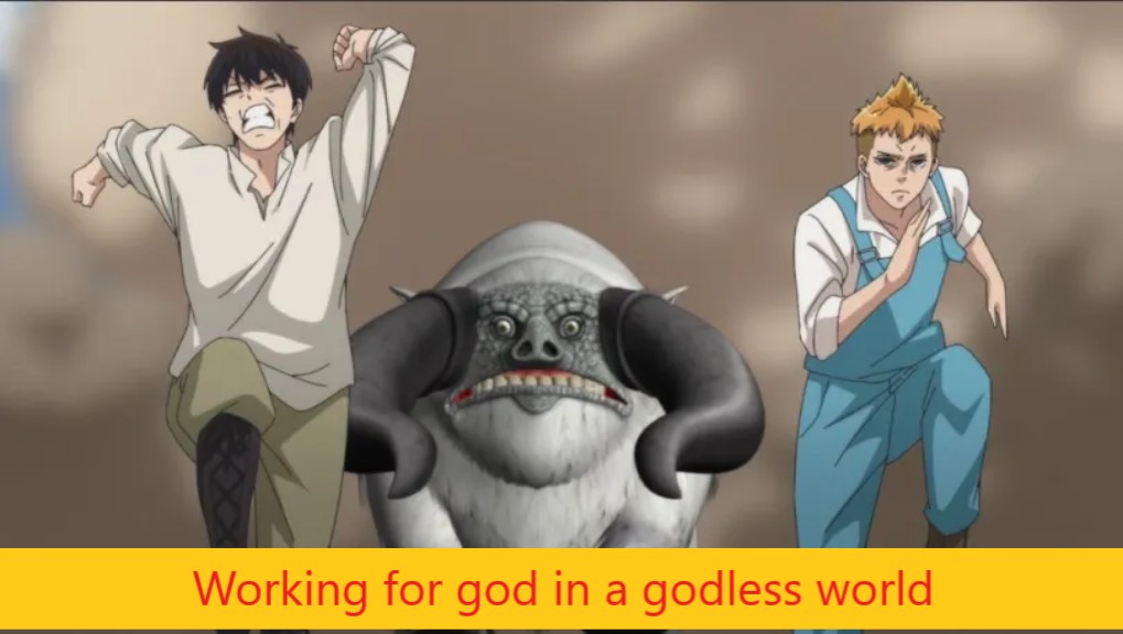 Working for god in a godless world