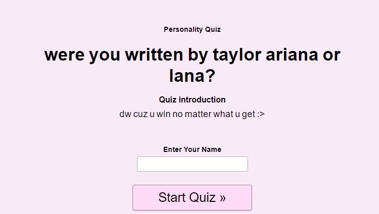 are you written by taylor or lana or ariana quiz