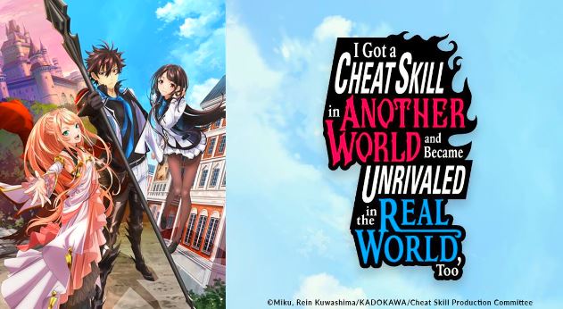 i got a cheat skill in another world and became unrivaled in real world too