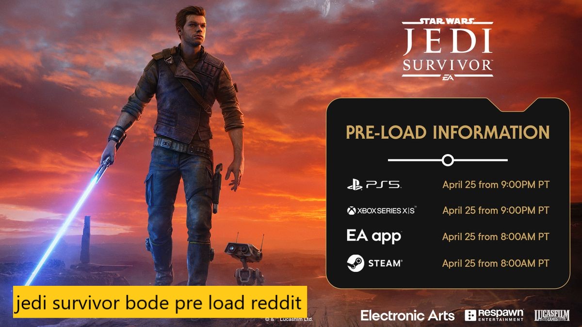 jedi survivor bode pre load reddit