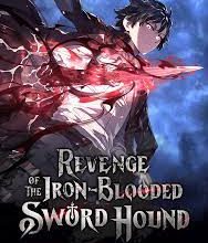 revenge of the iron blooded sword hound manhwa