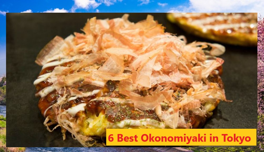 6 best okonomiyaki in tokyo