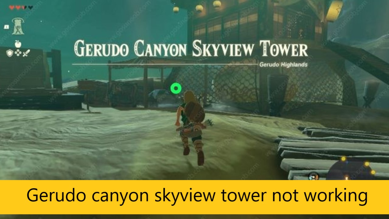 Gerudo canyon skyview tower not working