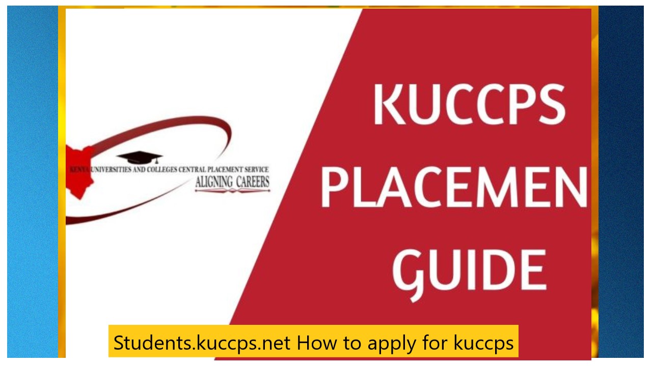 Students.kuccps.net How to apply for kuccps