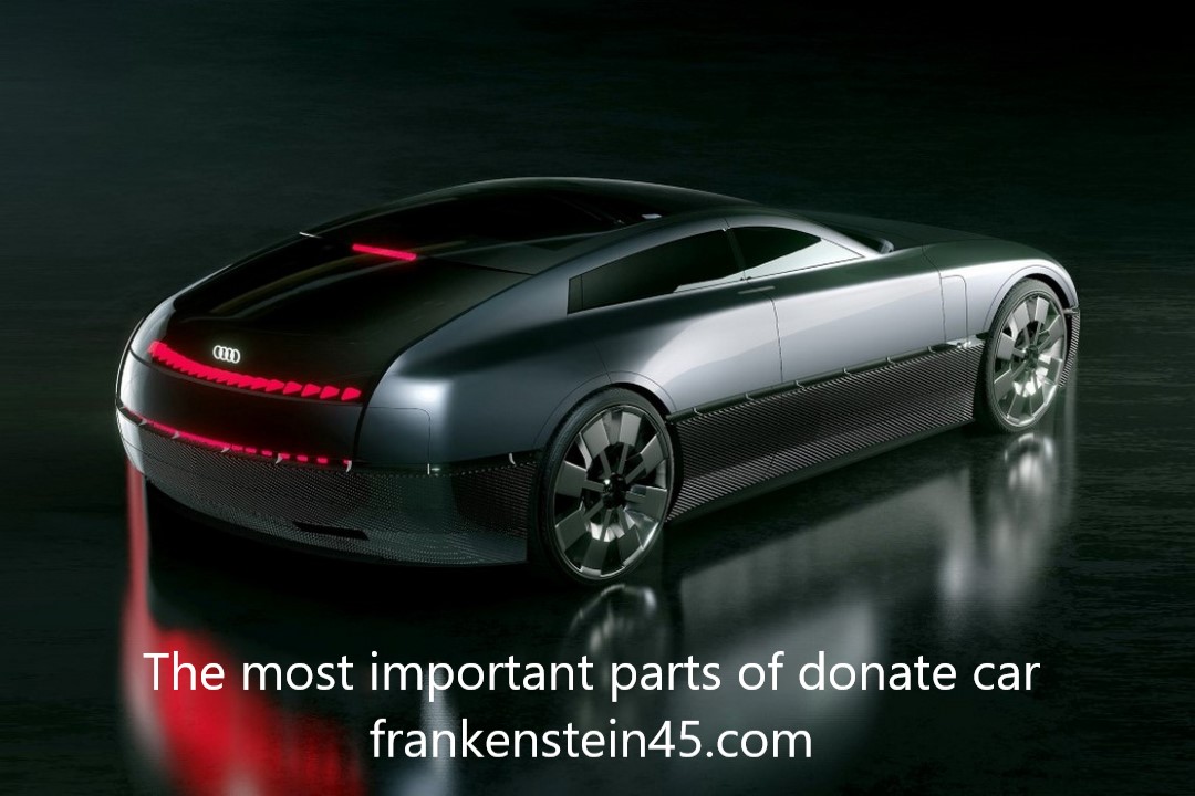 The most important parts of donate car frankenstein45.com