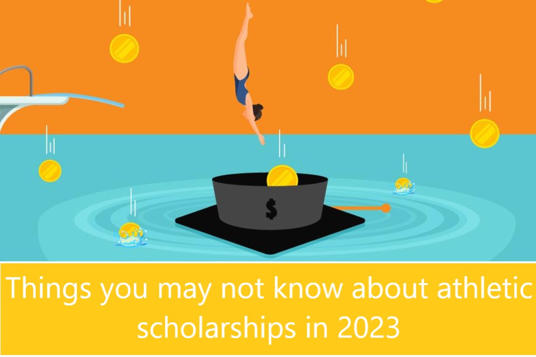 Things you may not know about athletic scholarships in 2023