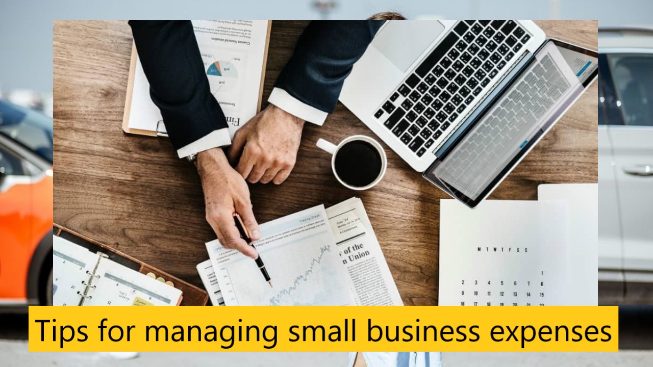 Tips for managing small business expenses