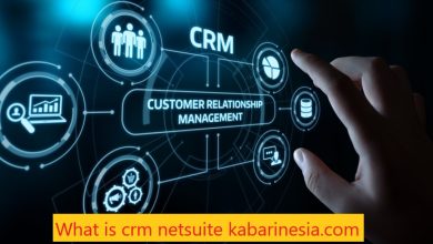 What is crm netsuite kabarinesia.com