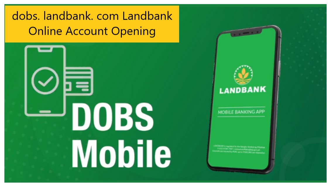 dobs. landbank. com Landbank Online Account Opening