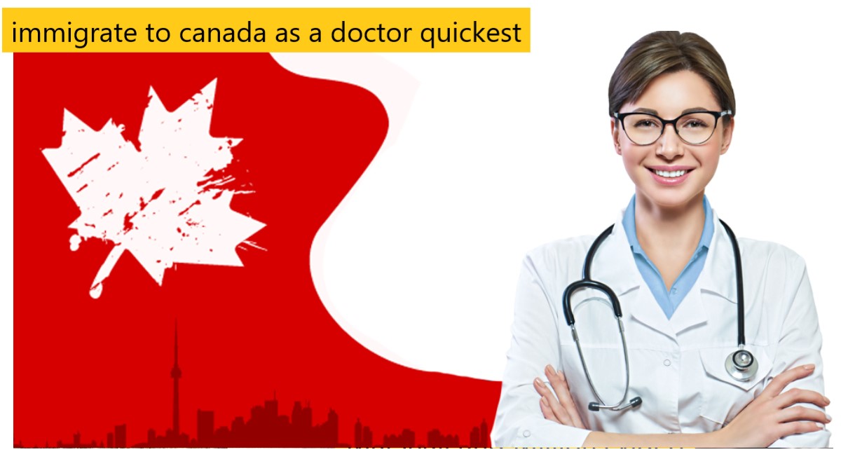 immigrate to canada as a doctor quickest