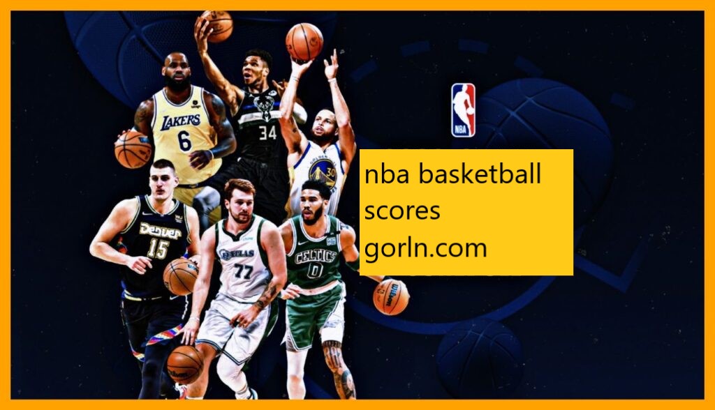 nba basketball scores gorln.com