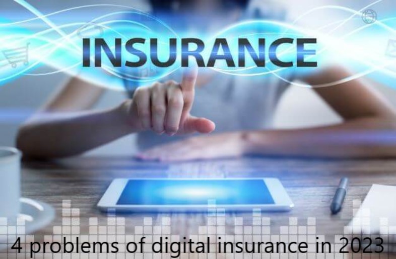 4 problems of digital insurance in 2023