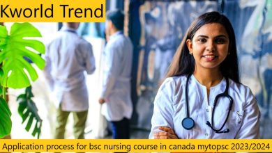 Application process for bsc nursing course in canada 2024/2025 mytopsch