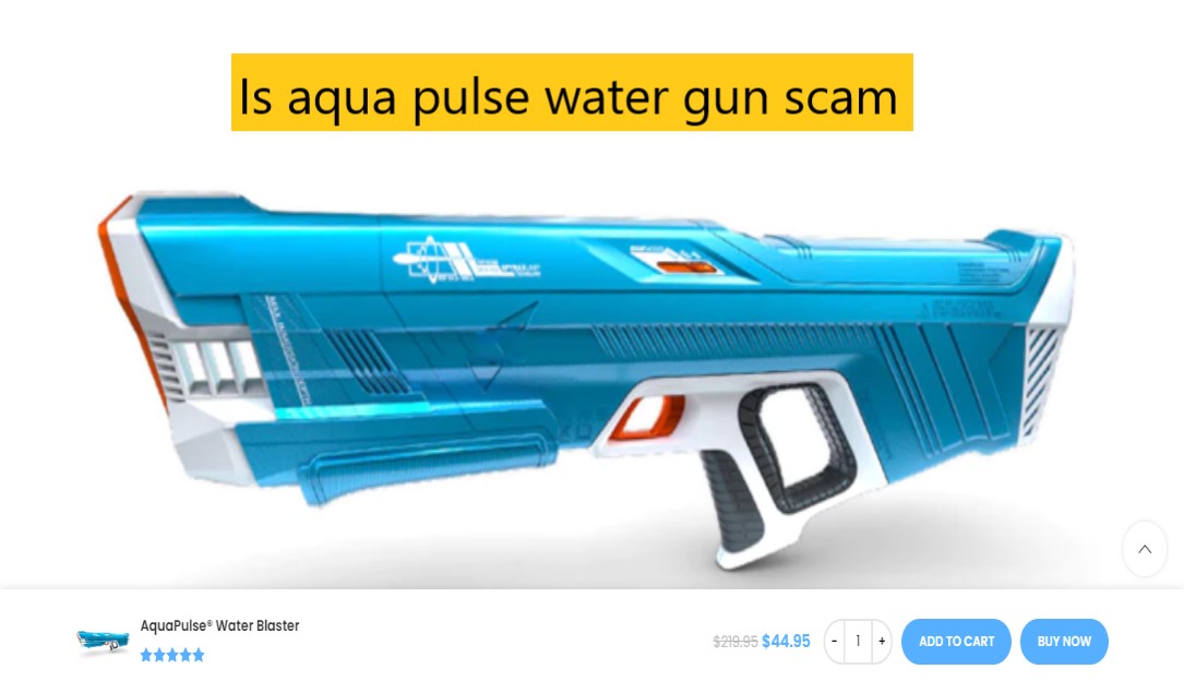 Is aqua pulse water gun scam