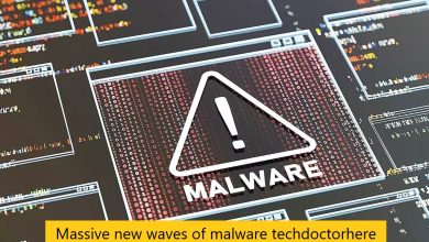Massive new waves of malware techdoctorhere