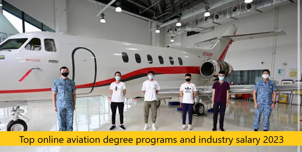 Top online aviation degree programs and industry salary 2023/2024