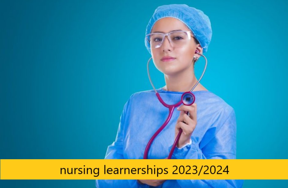nursing learnerships 2023/2024 mytopschools.com