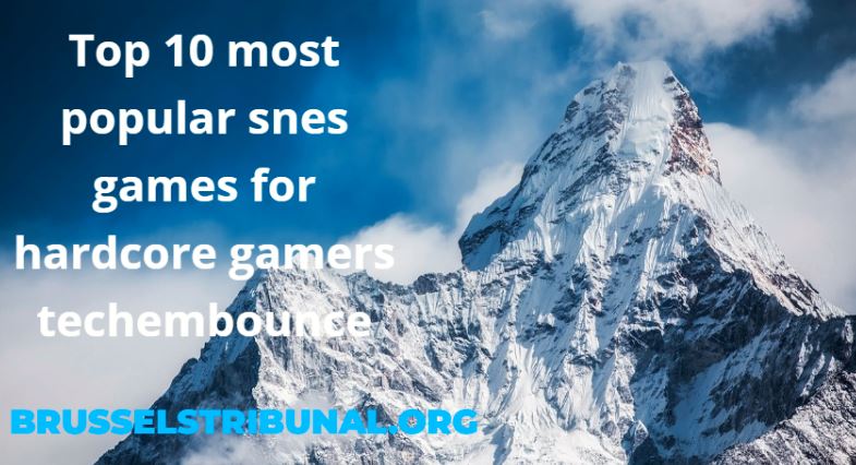 top 10 most popular snes games for hardcore gamers techembounce