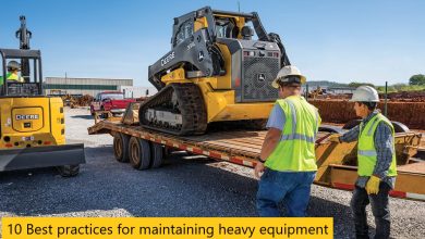 10 Best practices for maintaining heavy equipment