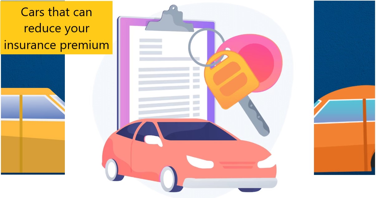Cars that can reduce your insurance premium