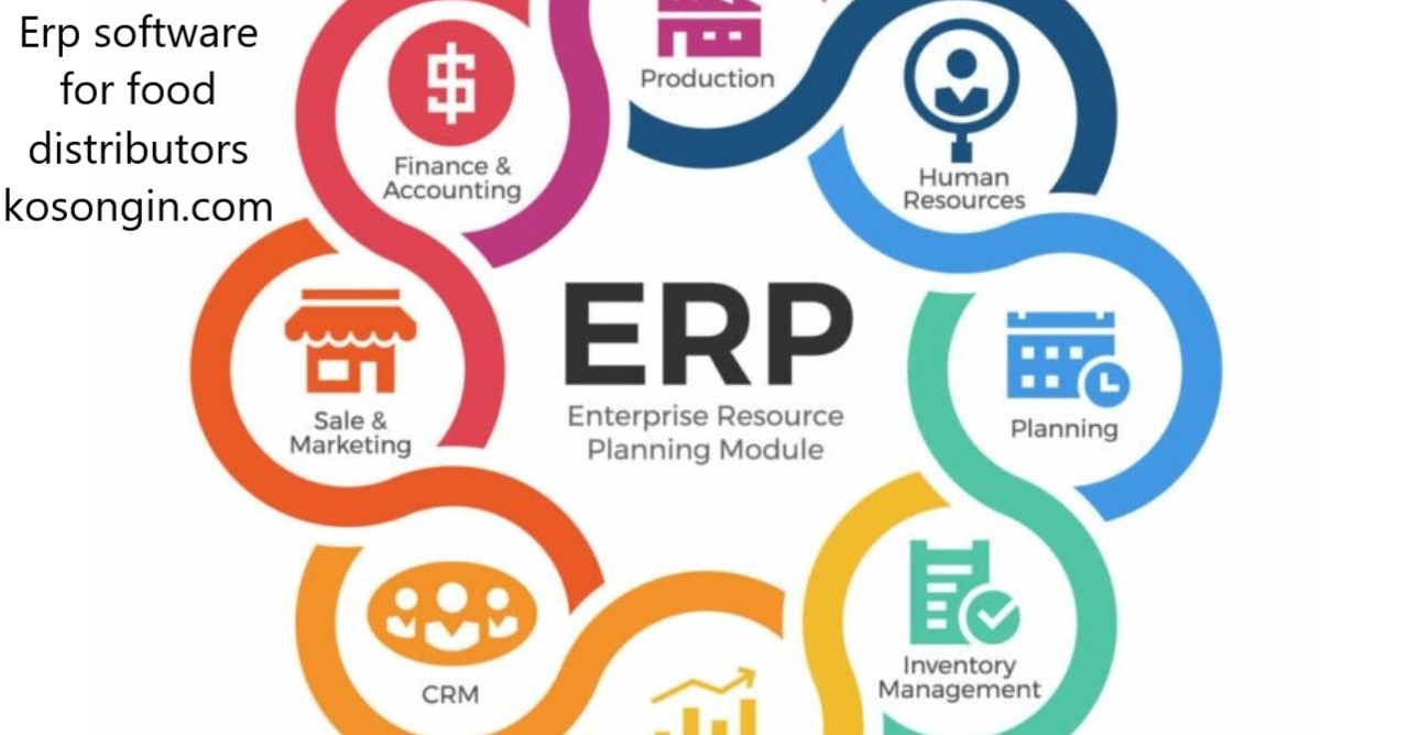 Erp software for food distributors kosongin.com