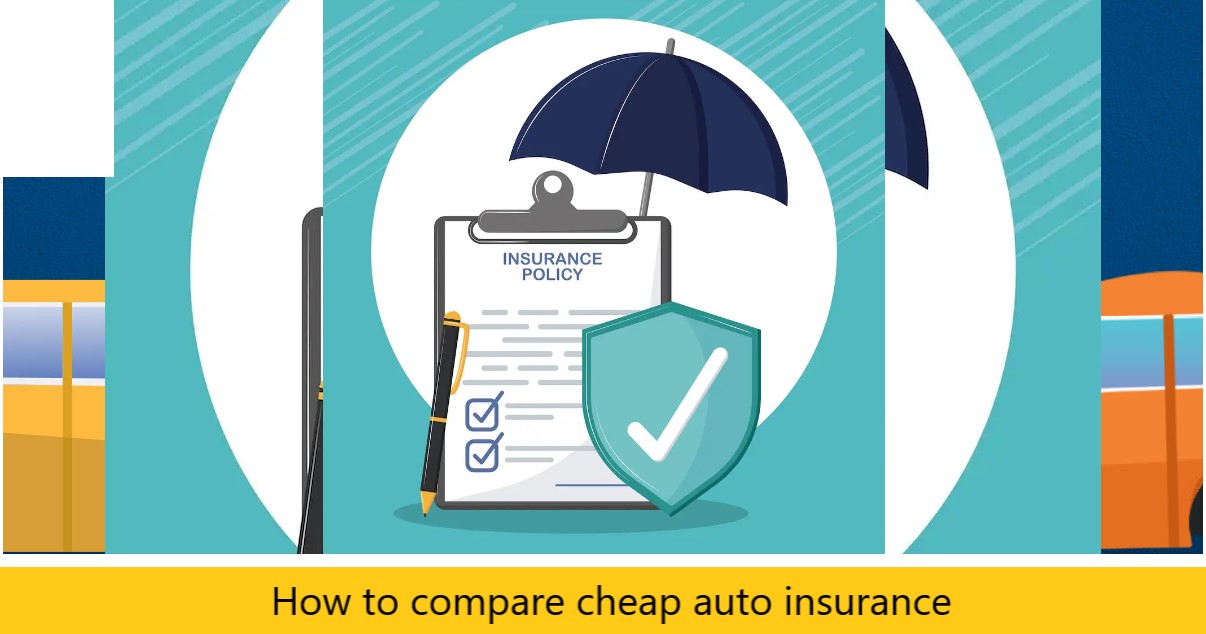 How to compare cheap auto insurance