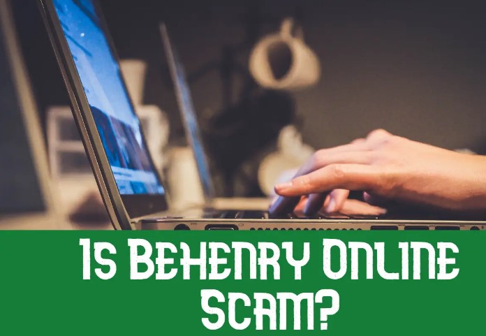 Is Behenry Online a Scam?