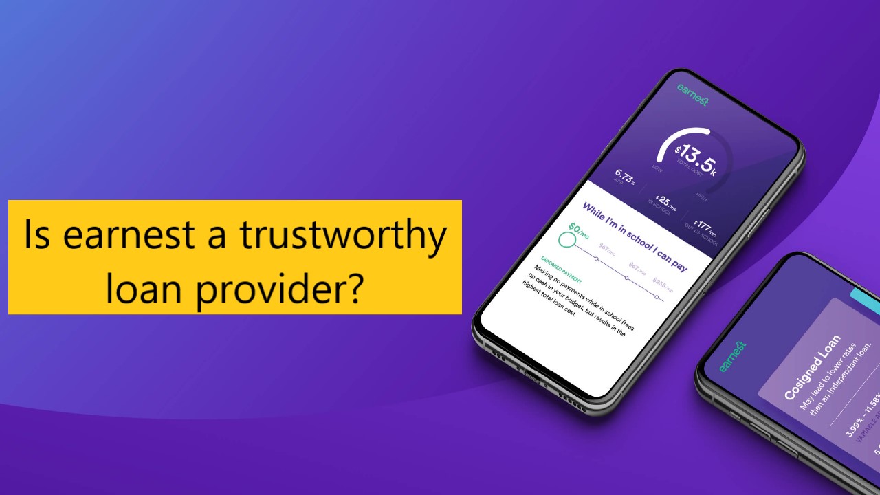 Is earnest a trustworthy loan provider