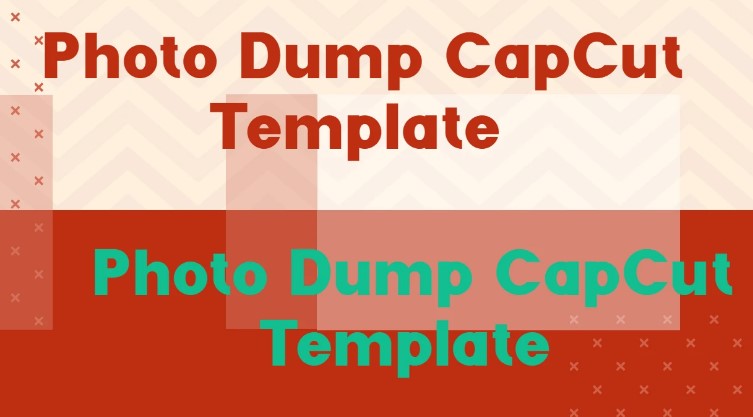 Photo Dump CapCut Template Link 2023