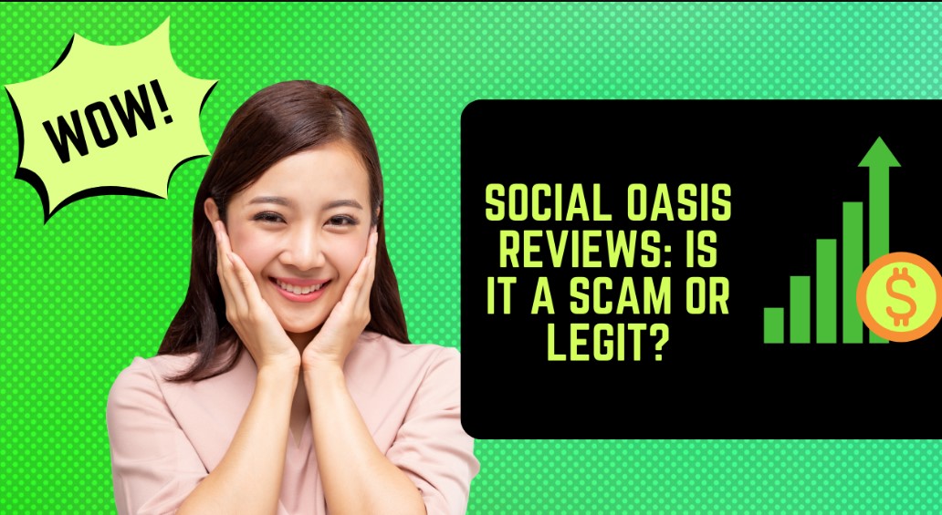 Is socialoasis.co Legit?