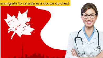 Quickest Way to Immigrate to Canada as a Doctor in 2023/2024
