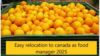 Easy relocation to canada as food manager 2025
