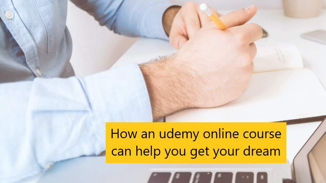 How an udemy online course can help you get your dream job