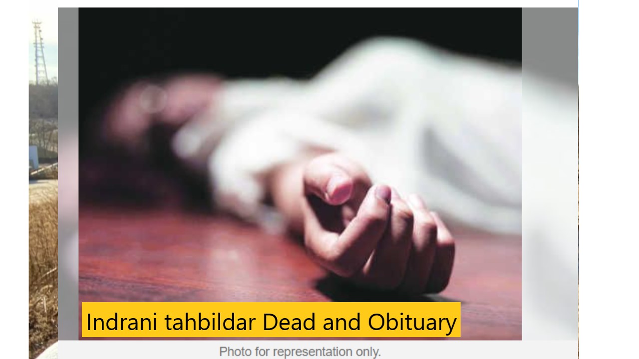 Indrani tahbildar Dead and Obituary